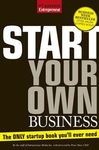 Start Your Own Business: The Only Book You'll Ever Need: Used