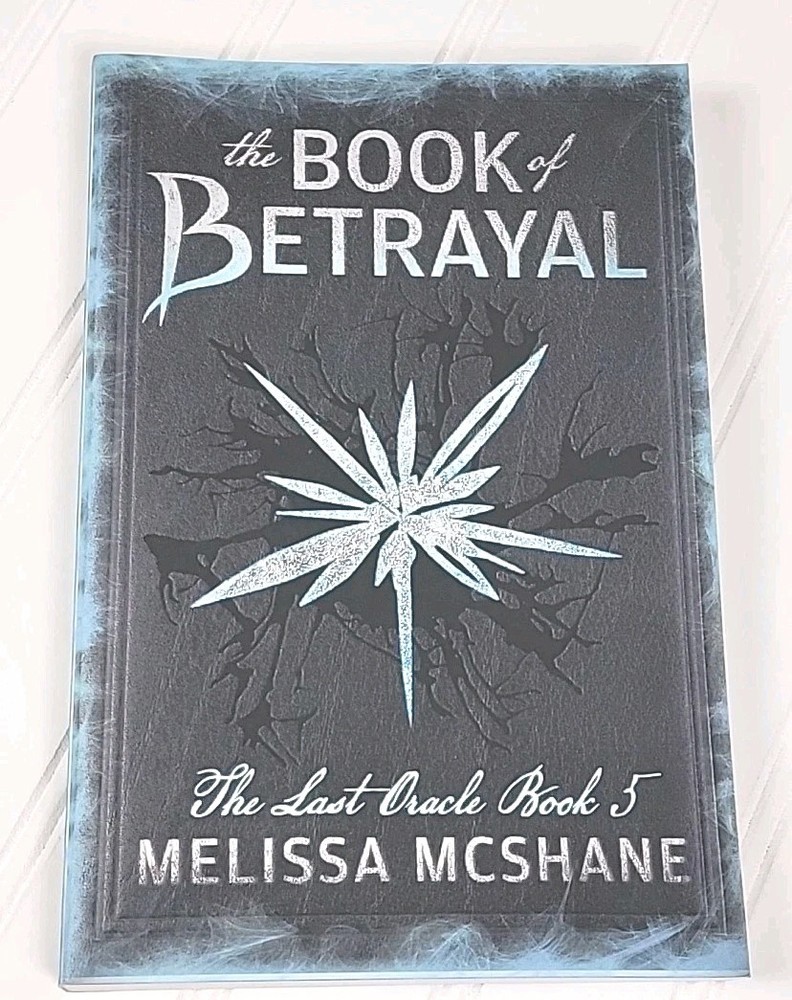 The Book Of Betrayal By Melissa McShane The Last Oracle Book 5 Fantasy