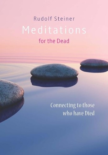 Rudolf Steiner Meditations for the Dead (Paperback)Another great item from Rarewaves USA | Free delivery!