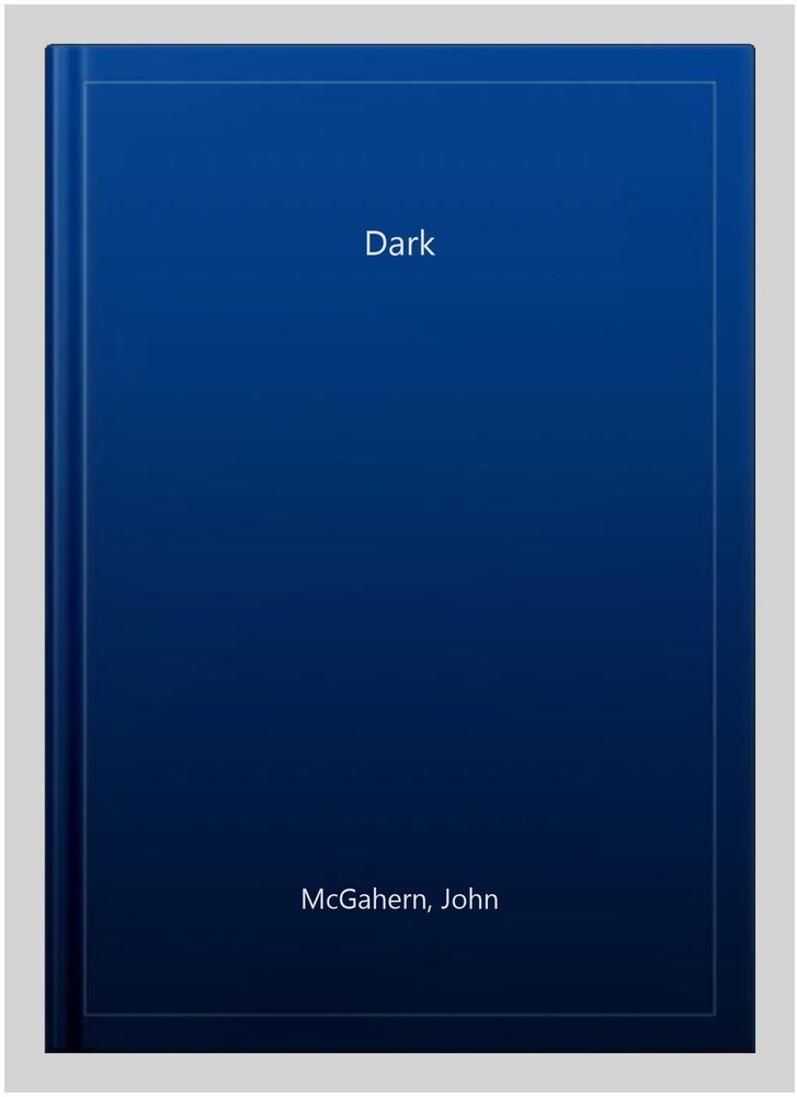 Dark, Paperback by McGahern, John, Brand New, Free shipping in the US