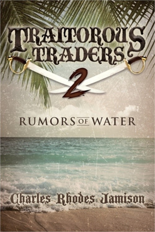 Traitorous Traders Rumors Of Water (Paperback or Softback)