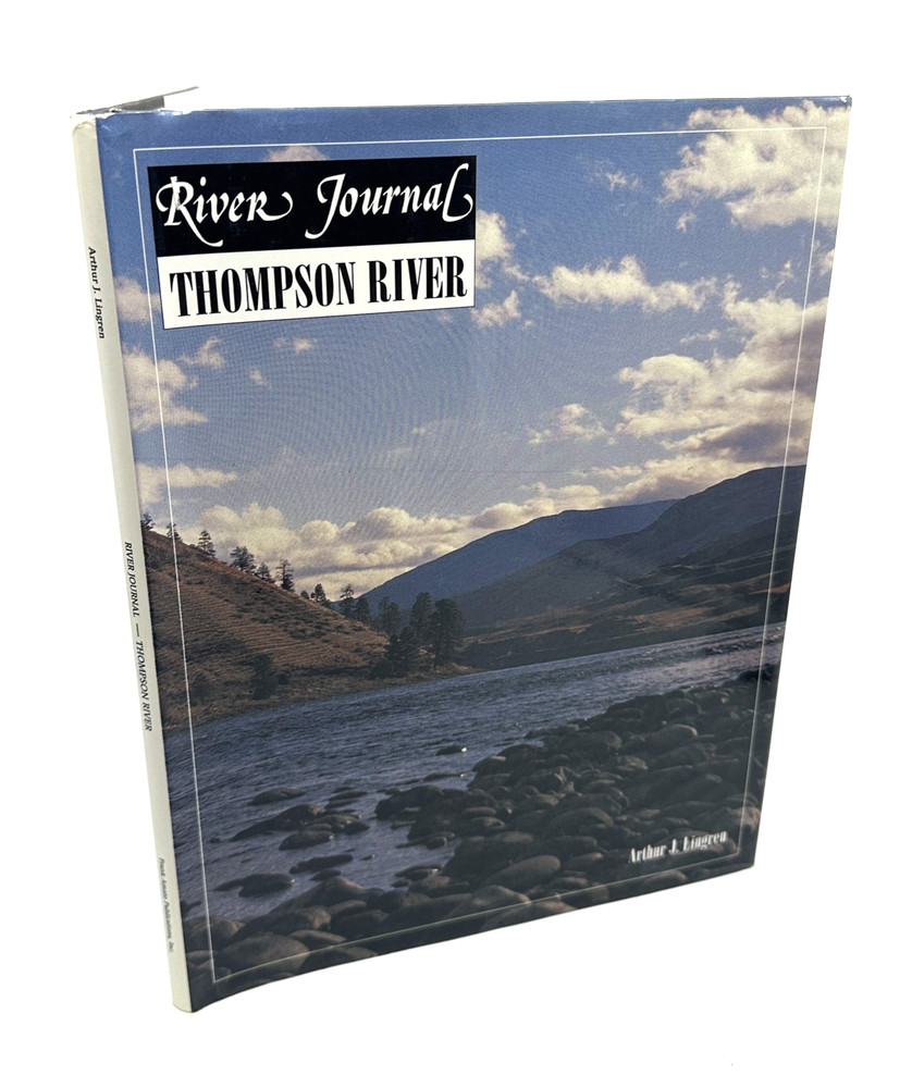 River Journal Thompson River Arthur J. Lingren Hardcover Fly Fishing Book 1994