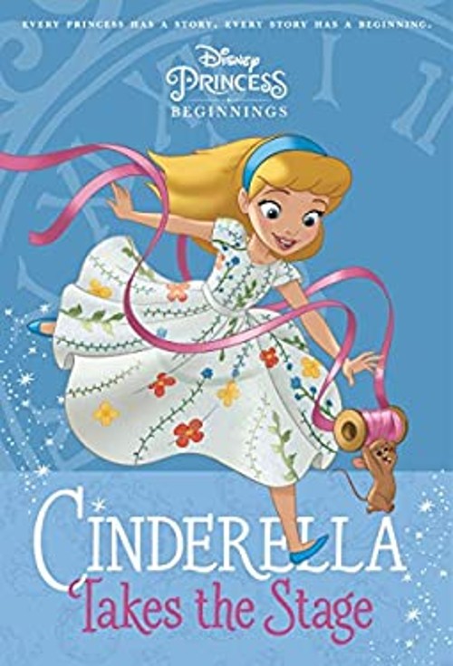 Disney Princess Beginnings: Cinderella Takes the Stage Disney PriFree US Delivery | ISBN:0736435786
