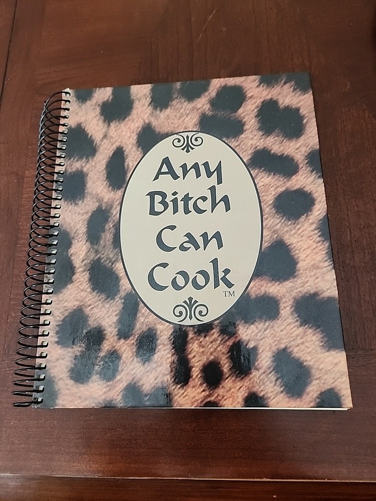 Any Bitch Can Cook Jackie McClure Joyce Wilde
