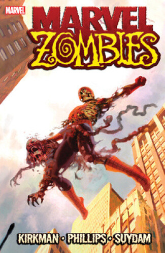 Marvel Zombies by Sean Phillips [Paperback, 136 pages]