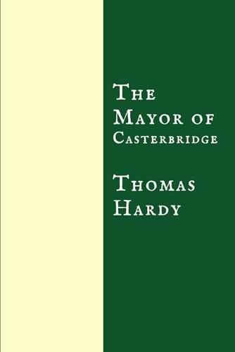 The Mayor of Casterbridge - Paperback, by Hardy Thomas - Very Good