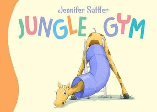 Jungle Gym by Jennifer Sattler: Used