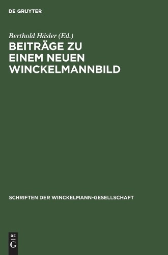 Beiträge Zu Einem Neuen Winckelmannbild (Hardback)