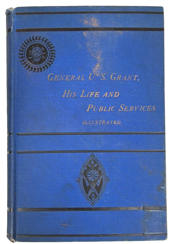 Life of Gen. U.S. Grant L. T. Remlap Fairbanks Palmer HC Illus 1885