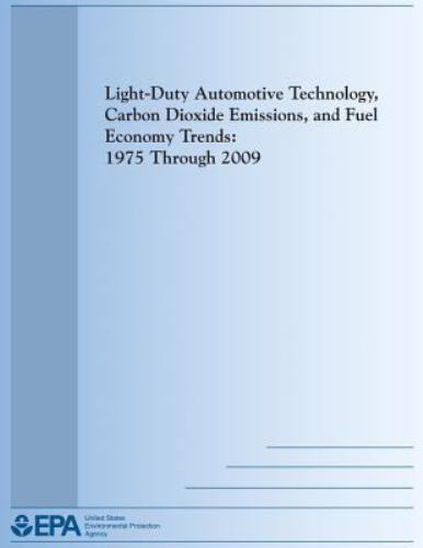 Light-Duty Automotive Technology, Carbon Dioxide Emissions, and Fuel Economy ...