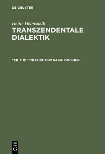 Heinz Heimsoeth Ideenlehre und Paralogismen (Hardback)
