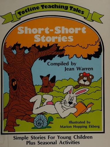 Totline Teaching Tales ~ Short-Short Stories ~ Simple Stories For Young Children