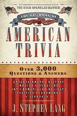 The Big Book of American Trivia - J Stephen Lang, 9781414364544, paperback
