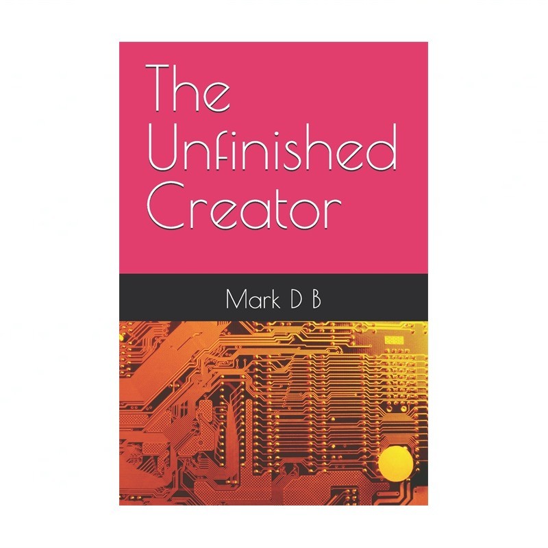 The Unfinished Creator