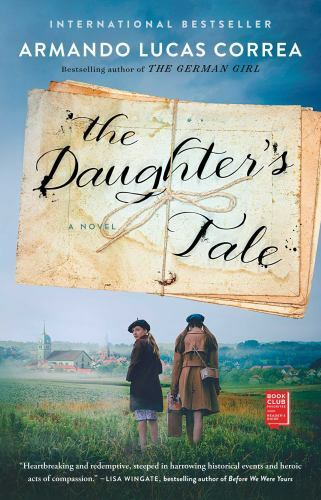 The Daughter's Tale: A Novel - 1501187945, Armando Lucas Correa, paperback