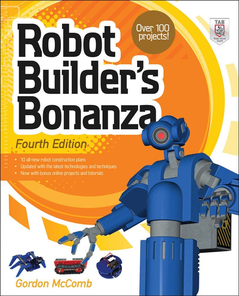 Robot Builder's Bonanza, 4th Edition by Mccomb