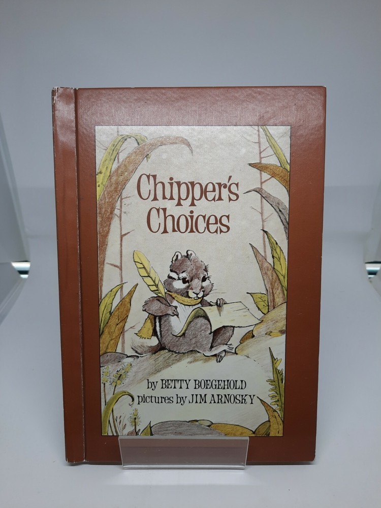 Chipper's Choices by Betty Boegehold First Printing (Hardcover, 1981)