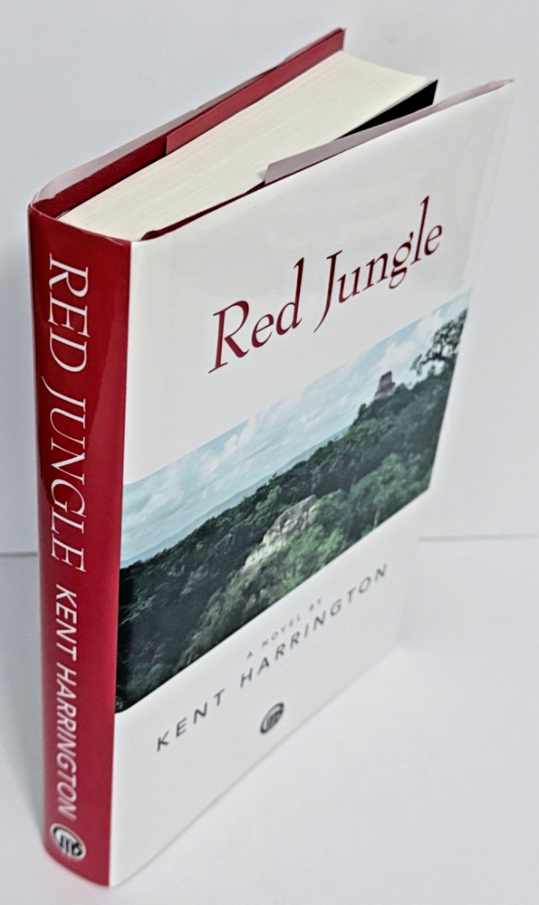 Red Jungle A Novel by Kent Harrington 2004 1st Edition HC DJ VG Signed