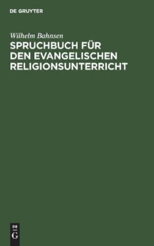 Wilhelm Bahnsen Spruchbuch Für Den Evangelischen Religionsunterricht (Hardback)