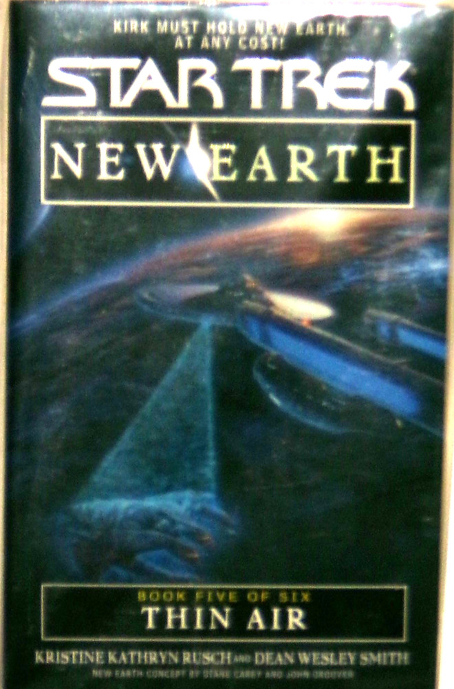 Star Trek: New Earth Bk 5 Thin Air by Kristine Kathryn Rusch & Dean W. Smith, F-
