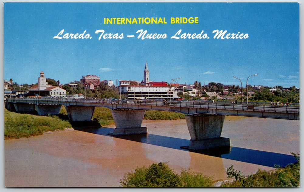 International Bridge, Laredo, Texas to Nuevo Laredo, Mexico - Postcard