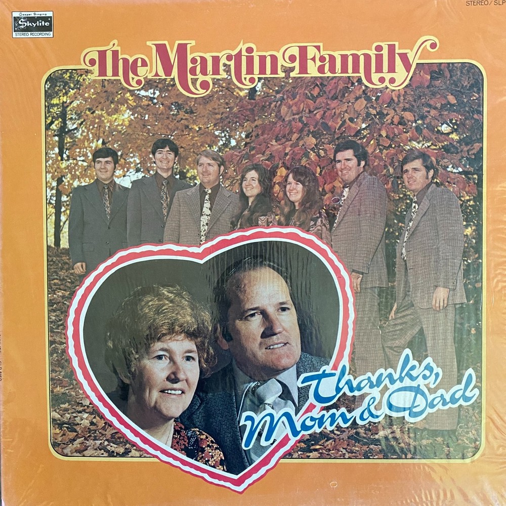 The Martin Family – Thanks, Mom & Dad LP 1976 Skylite Gospel Stereo 33 RPM