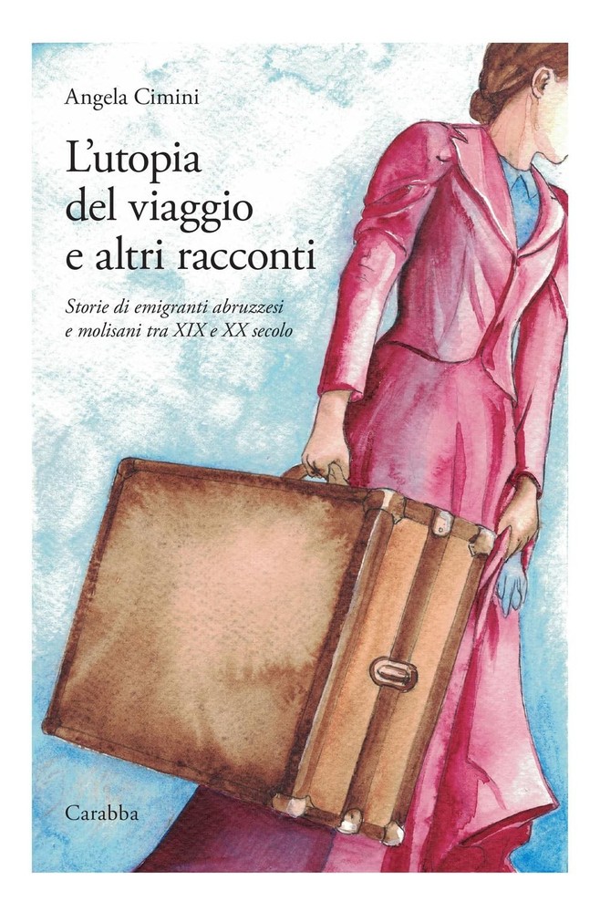 Angela Cimini L'utopia del viaggio e altri racconti. Storie di emigr (Paperback)Another great item from Rarewaves USA | Free delivery!