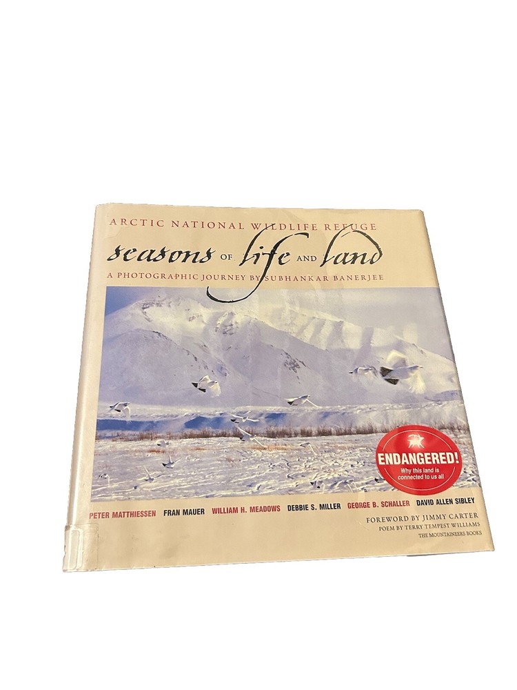Arctic National Wildlife Refuge : Seasons of Life and Land by Jimmy Carter HC