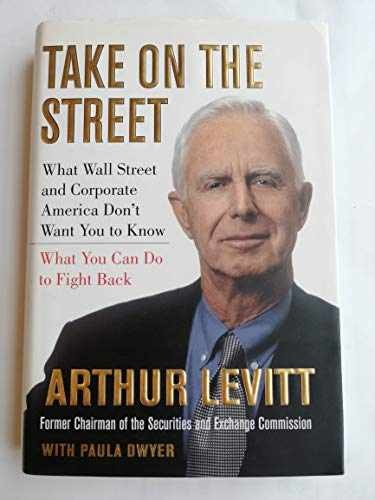 Take on the Street: What Wall Street - Hardcover, by Arthur Levitt - Very Good b