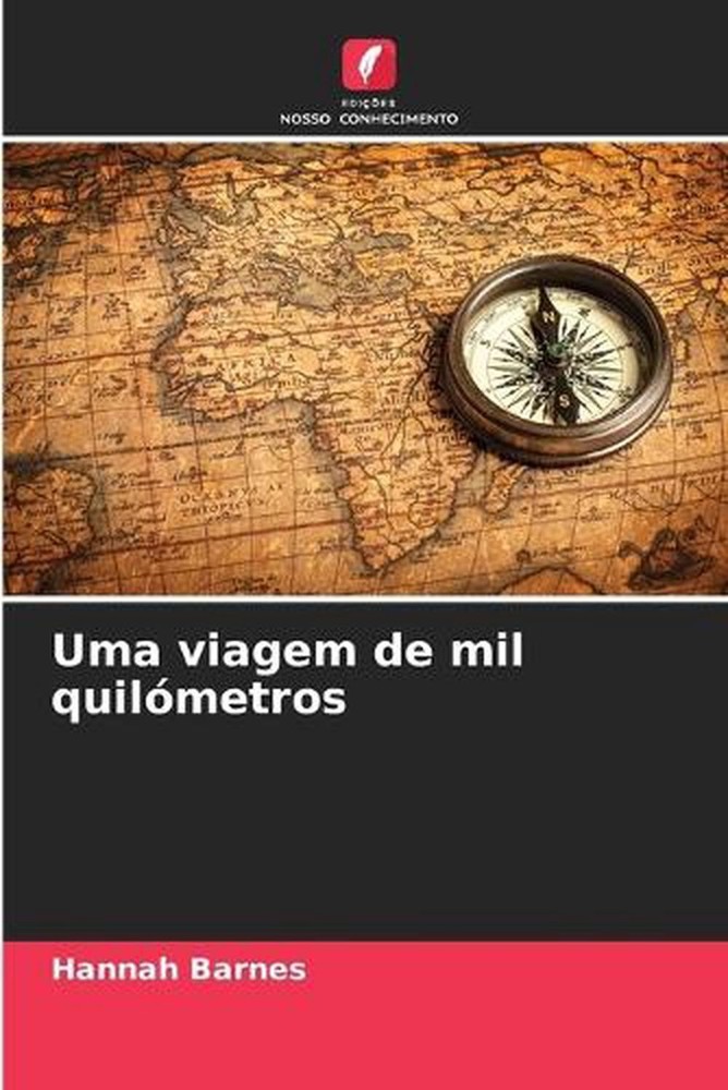 Uma viagem de mil quilmetros by Hannah Barnes (Portuguese) Paperback Book