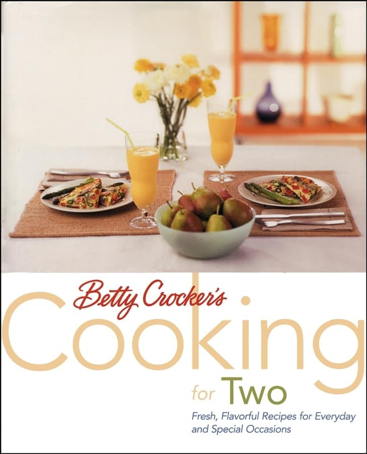 Betty Crocker's Cooking for Two, Betty Crocker Editors