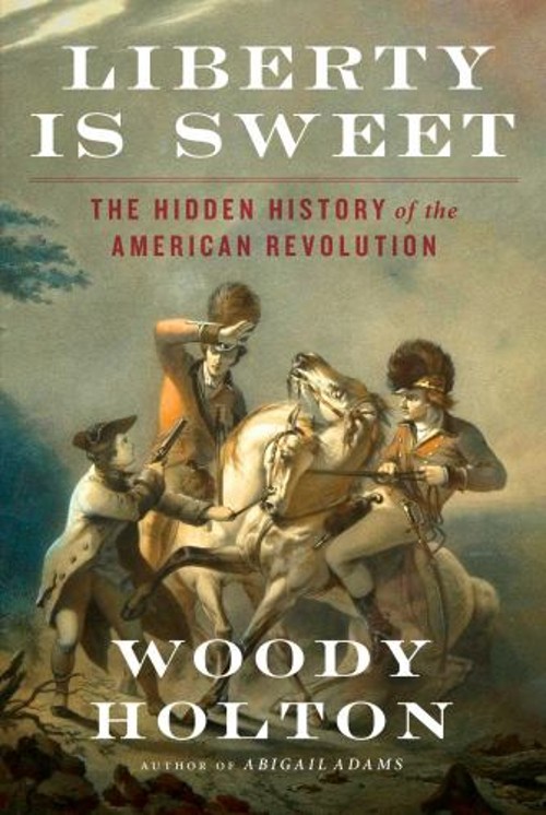 Liberty Is Sweet : The Hidden History of the American RevolutionFree US Delivery | ISBN:1476750378