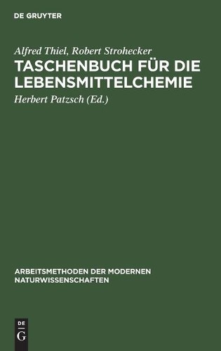 Alfred Thiel Robert Strohecker Taschenbuch für die Lebensmittelchemie (Hardback)
