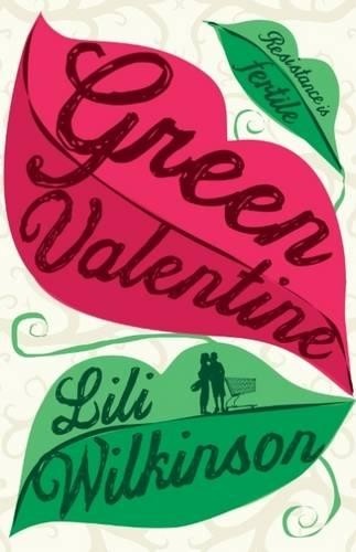 Lili Wilkinson Green Valentine (Paperback)Another great item from Rarewaves USA | Free delivery!