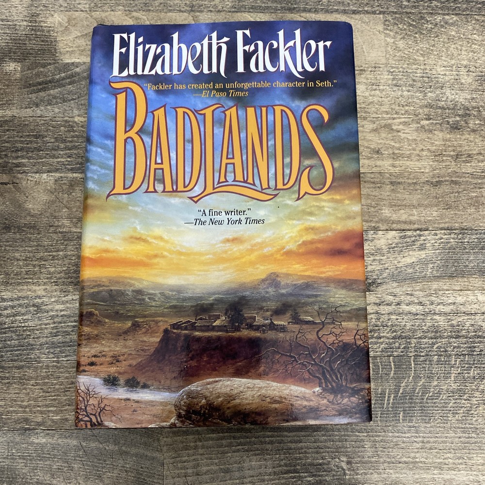 Badlands by Elizabeth Fackler 1st Edition Hardback Book 1996