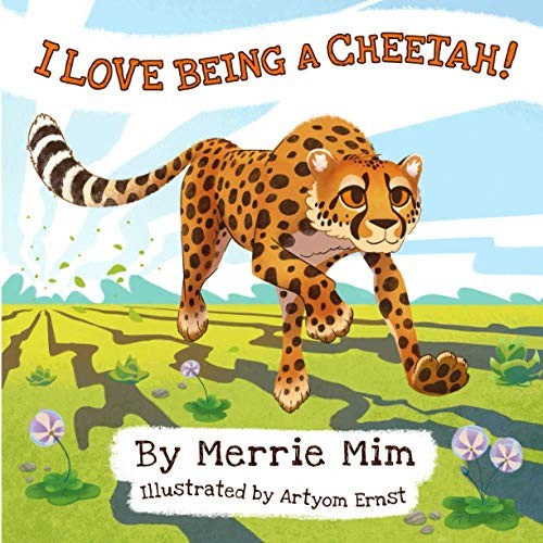 I Love Being a Cheetah!: A Lively Picture and Rhyming Book for Preschool Kids 3,