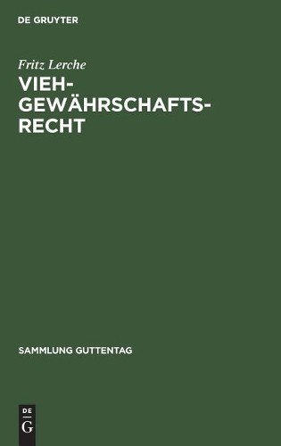 Fritz Lerche Viehgewährschaftsrecht (Hardback) Sammlung Guttentag