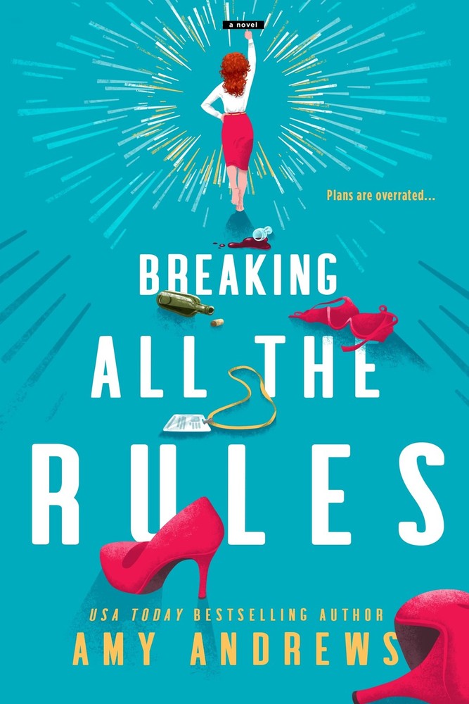 Breaking All The Rules by Andrews