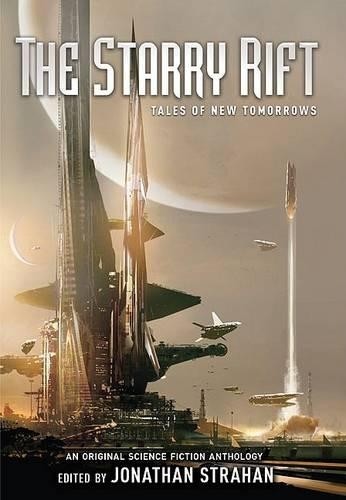 The Starry Rift: Tales of New Tomorrows: An Original...
