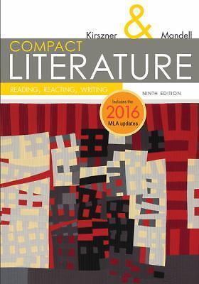 COMPACT Literature: Reading, Reacting, Writing, 2016 MLA Update (The Kirszner/M