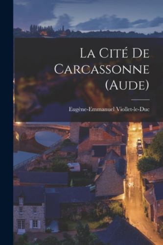 La Cité De Carcassonne (Aude), Like New Used, Free shipping in the US