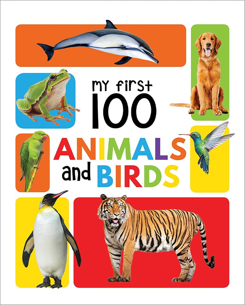 My First 100 Animals And Birds: Padded Board Books White