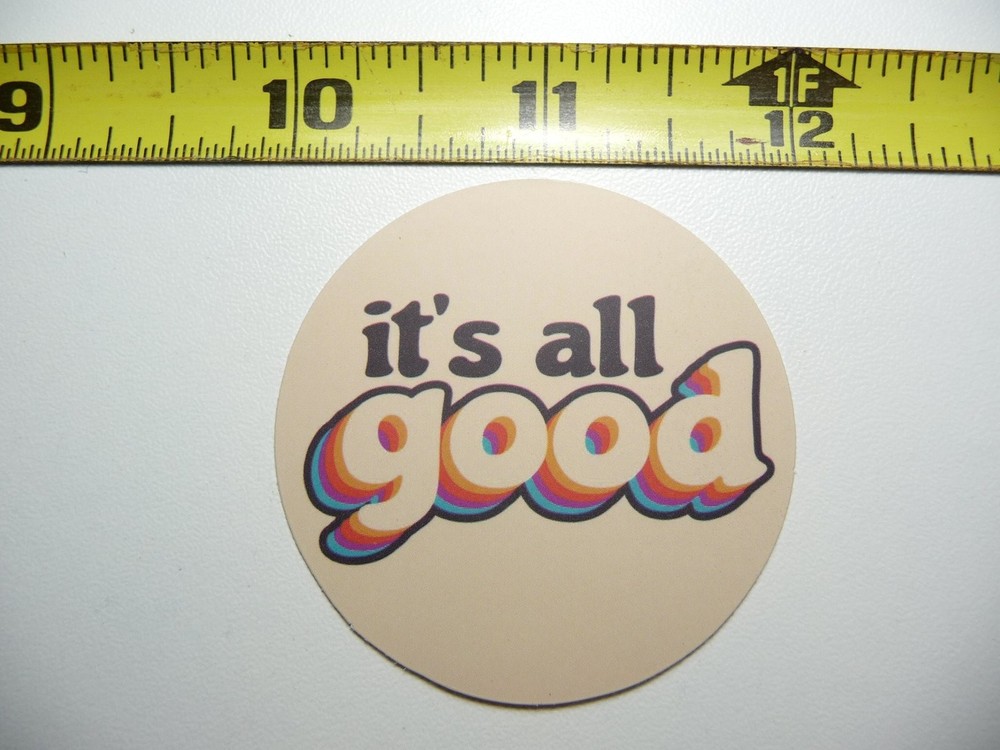 Motivational ITS ALL GOOD Circle Decal Sticker for Positive Vibes