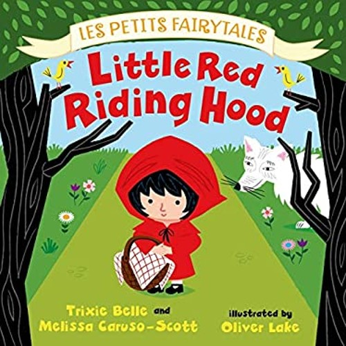 Little Red Riding Hood: les Petits Fairytales Board BooksFree US Delivery | ISBN:0805099050