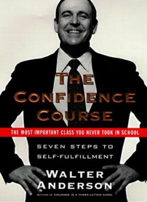 The Confidence Course Hardcover Walter AndersonFree US Delivery | ISBN:0060187298