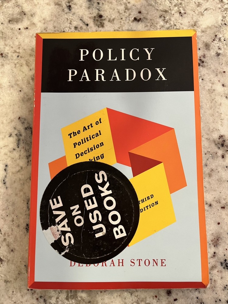 Policy Paradox: The Art of Political Decision Making by Stone, Deborah