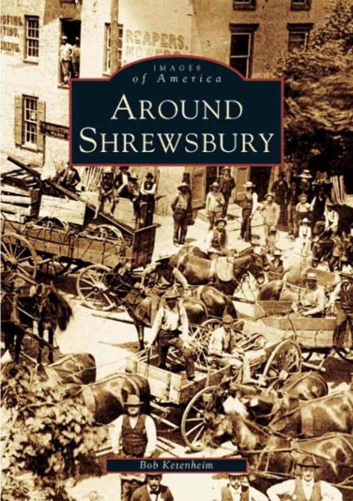 NEW Arcadia Publishing Around Shrewsbury, PA 9780738536323 Images of America Tra