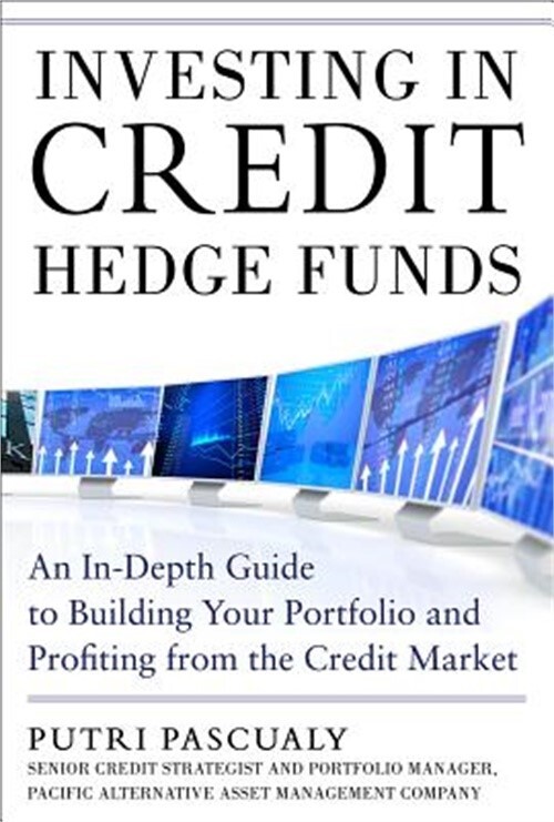 Master Credit Hedge Fund Investments to Optimize and Expand Your Portfolio Strategically
