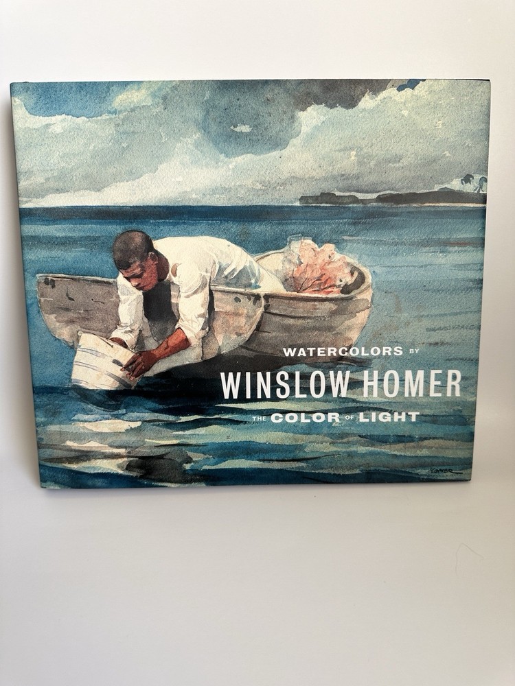 Watercolors by Winslow Homer Martha Tedeschi Kristi Dahm Art Institute 2008 HC