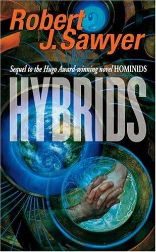 Hybrids by Robert J. Sawyer (2004, Mass Market)